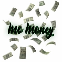 Mo Money (Feat. Lil E$$o)