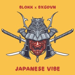 Blokk x BXGDVN - Japanese Vibe Type Beat [4 SALE]