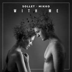 SOLLET X MIKKO - With Me