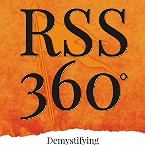 Demystifying The Rashtriya Swayamsevak Sangh Rss With Ratan Sharda By The Carvaka Podcast