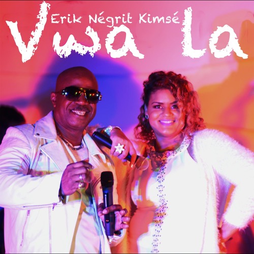 Vwa La (Eric Negrit- Kimsé)