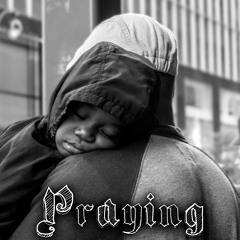 Praying (Ft. SuperRealGhost)