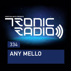 Tronic Podcast 334 with Any Mello
