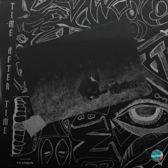 YL Vision - TIME AFTER TIME