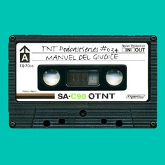 TNT PodcastSeries #034 - Manuel del Giudice