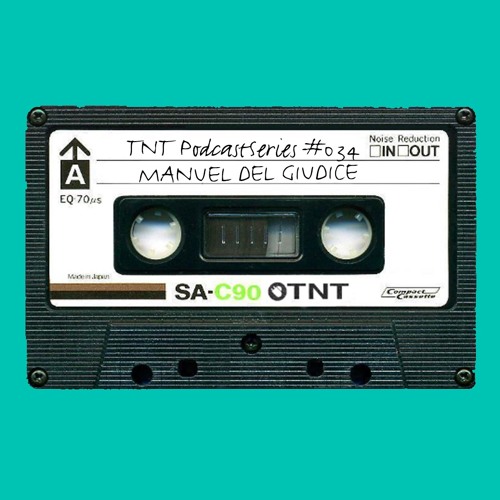 TNT PodcastSeries #034 - Manuel del Giudice