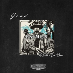 Jamx-Enemies(ft. M Double, Jess Stunna)