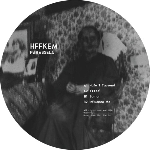 Parassela - HFFKEM EP (Overdraw 011)