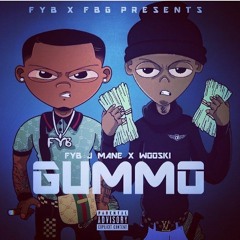 FYB J Mane & Wooski - Gummo (Remix)