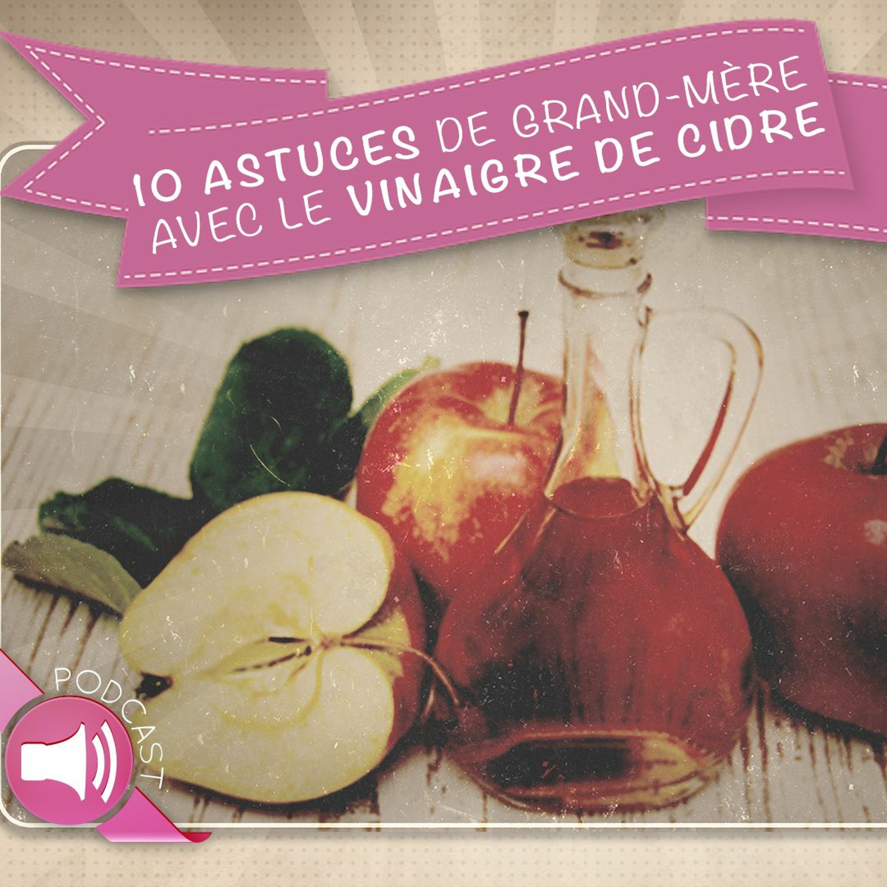 Astuces et remèdes de Grands-Mères