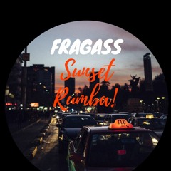 FRAGA$$ - Sunset Rumba!