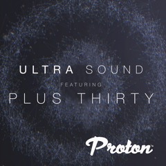 Ultra Sound 31 featuring Plus Thirty [Dec 2018]