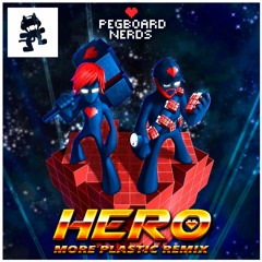Pegboard Nerds - Hero (feat. Elizaveta) (More Plastic Remix)