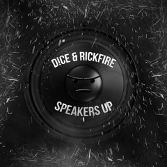 D!CE & Rickfire - Speakers Up (Extended Mix)
