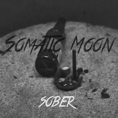 Somatic Moon - Sober