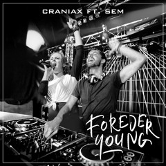 Craniax ft. Sem - Forever Young