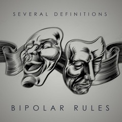 Several Definitions - Bipolar Rules [Out now on Underground Audio]