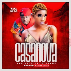 Efe Keyz ft D Cryme - Casanova