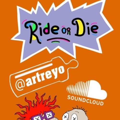 Artreyo - Ride - Or - Die