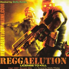 Reggae Lution "License To Kill" Mix 2006