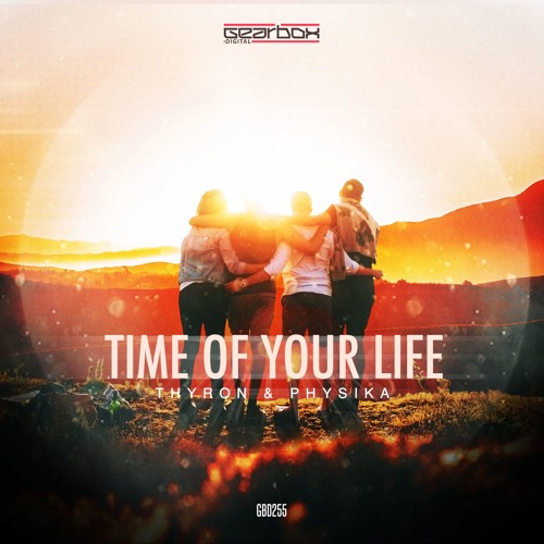 Time Of Your Life (with Physika)