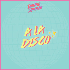 A La Disco (Extended Mix)