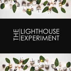 2018 E42 The Lighthouse Experiment - The Christmas Episode
