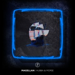 Hubba & Morse - Magellan