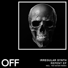 Irregular Synth - Don’t Breathe - OFF182