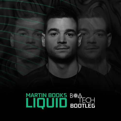 Martin Books Liquid (Boatech Bootleg)PREV!