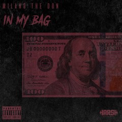 Milano The Don - In My Bag