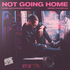 DVBBS & CMC$ ft. Gia Koka - Not Going Home (Jad Alexander Remix) [BUY = FREE DL]