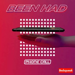 Been Had - Phone Call