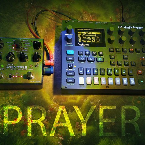 prayer ... elektron digitone / ventris ambient