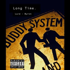 Lord Byron - Long Time  Prod. Young Taylor