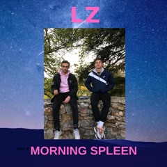 LZ ft Yulan - Morning spleen (Mix by Yasky)