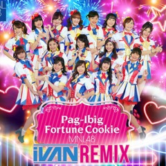 MNL48 - Pag-Ibig Fortune Cookie (iVAN REMIX)