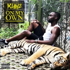 Klayz - On My Own
