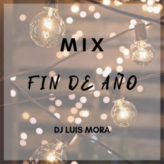 DjLuis Mora - Mix Fin De Año