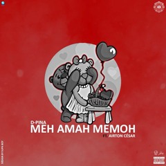 Meh Amah Memoh (ft. Airton César)