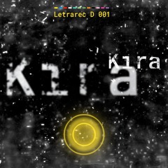 KIRA KIRA - A Miracle Is A Shift In Perception From Fear To Love (TLO RMX)