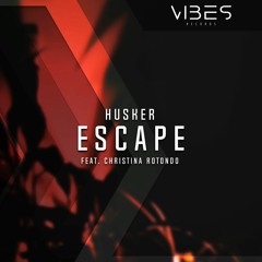 HUSKER - Escape (ft. Christina Rotondo)