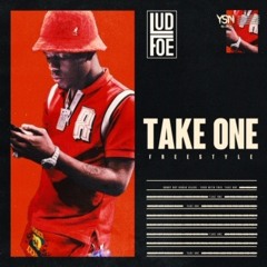 Lud Foe- Take One