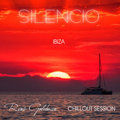 René Goldman aka Ibizasoulon - Silencio Ibiza chillout session 2018