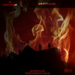 GRAVEDGR - RAMPAGE (MADRECKLESS Remix)