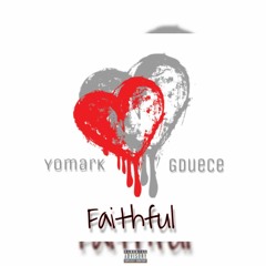 Faithful [feat. GXO] (MixedByBam)