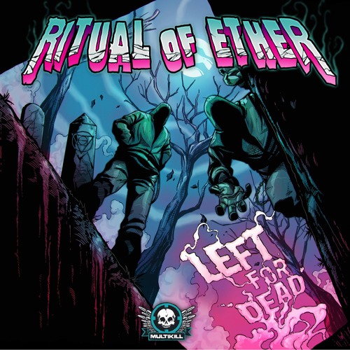 Ritual Of Ether - Left for Dead (Code: Pandorum Remix)