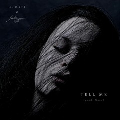 a.morr & jakeypoo - tell me (prod. Nuxe & vox prod. Withamik)
