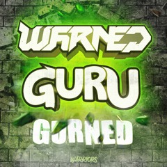 WARNED X GURU - GURNED [FREE DOWNLOAD]