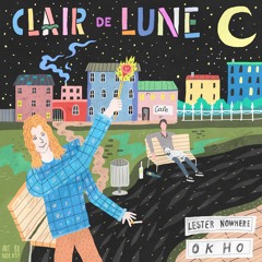 Lester, Nowhere & o k h o - Clair de Lune